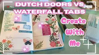 Dutch Doors VS Waterfall Tabs | Create With Me | Beautiful New Stickers