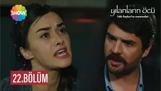 Yılanların Öcü 22. Bölüm