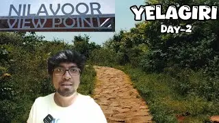 Yelagiri Trip | Day-2 | VLOG-10 | Exploring NATURE Park & Nilavoor View Point 