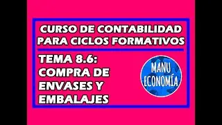 CONTABILIDAD 8.6- ENVASES Y EMBALAJES