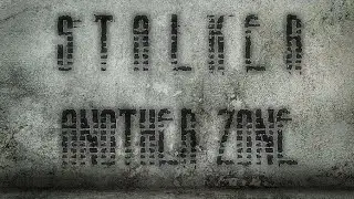 S.T.A.L.K.E.R Another zone Part 3