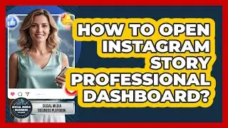 How To Open Instagram Story Professional Dashboard?