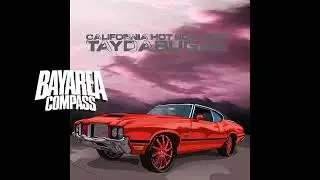 TayDaBug - California Hot Boy [BayAreaCompass]