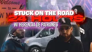 Stuck on the Road 🚐‼️ (24 Hours w/Jaydee and Herencia de Patrones 🔥🤣)