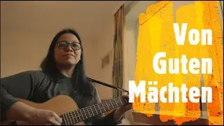 Von guten Mächten wunderbar geborgen | Dietrich Bonhoeffer - Siegfried Fietz | Gitarre Cover