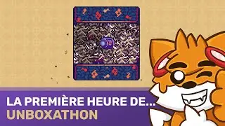 Unboxathon | La première heure de... [VOD]