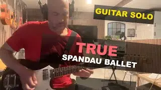 True - Spandau Ballet (Guitar Solo cover) | Veritas Portlander