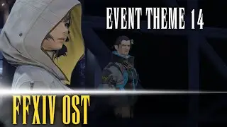 Dawntrail Event Theme 14 - FFXIV OST
