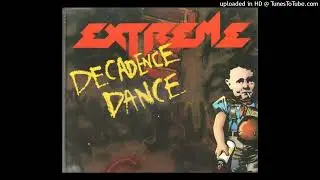 EXTREME - Decadence Dance (Pornograffitti - (1990)