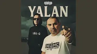 Yalan (feat. Uni-Q)