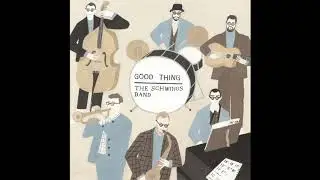 I've Got A Heavy Date - The Schwings Band