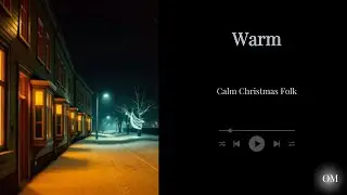 Warm | Calm Christmas Folk