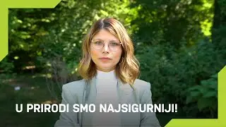 Vanja Nenadić: U prirodi smo najsigurniji! | ZASADI DRVO