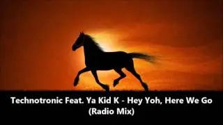 Technotronic Feat.  Ya Kid K - Hey Yoh, Here We Go  (Radio Mix) 1993