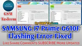 Samsung J7 Prime Samsung G610F Flashing Error 100% Fixed Free Samsung Pit File Error Solve By