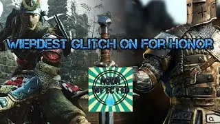 Weird glitch in For Honor