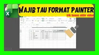 Cara rapikan Judul atau Header Kolom super cepat dengan Format Painter