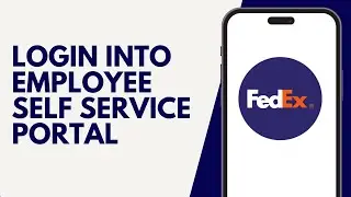 How To Login Into the FedEx Employee Self Service Portal 2024: Fedex Employee Login