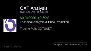 OXT (OXTUSDT) Technical Analysis - Price Prediction & Buy or Sell October 22, 2025
