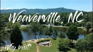 Weaverville, North Carolina & Why You Need To Visit