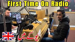 First Time On Radio|🇬🇧Uk Mein Pehli Bar Radio Par Gya|Kaleem Vlogs