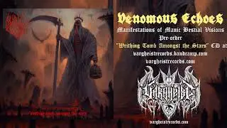 VENOMOUS ECHOES - Manifestations of Manic Bestial Visions // 2023 Blackened Death Metal Premiere