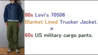 80s Levi's 70506 Blanket Lined Trucker Jacket. &times; 60s US military cargo pants.