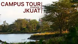 Campus Tour - JKUAT (Ep 01)