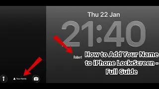 How to Add Your Name to iPhone Lock Screen - Full Guide