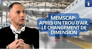 Memscap : la p&eacute;pite industrielle fran&ccedil;aise qui change d&rsquo;&eacute;chelle dans l&rsquo;a&eacute;ronautique