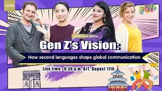 Watch: Gen Z's Vision - How second languages shape global communication