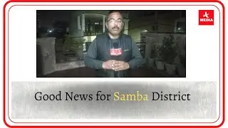 Good News for Samba District