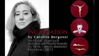 Incarnation, paintings by Caroline Bergonzi, Monaco 2023