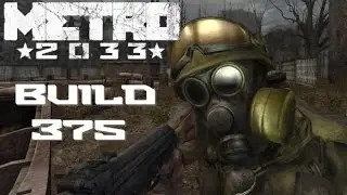 Metro 2033: Build 375 from 2006