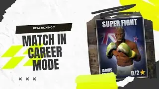 MATCH IN CAREER MODE | VS JARVIS MAYO | Real Boxing 2 Gameplay