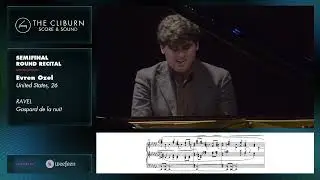 Evren Ozel: RAVEL Gaspard de la nuit – CLIBURN SCORE & SOUND