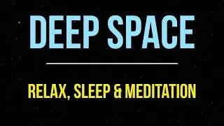 Deepspace dream, relax, sleep and meditation #relaxing #meditation #dream #sleep #deepspace