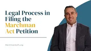 What is the Legal Process for Filing The Marchman Act Petition?