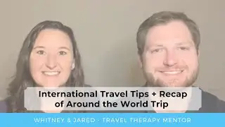 International Travel Tips/Travel Hacking + Recap of our 2022 Around the World Trip!