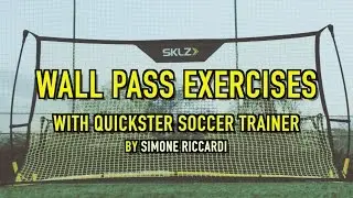 Wall Pass Exercises - with Quickster Soccer Trainer