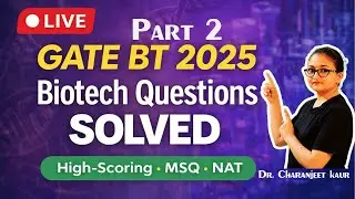 GATE-BT 2025 Biotechnology MCQs | Solved Questions & Numericals | Part 2