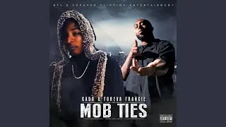 Mobb Ties (feat. Foreva Frankie)