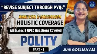 🔴 Polity PYQ Analysis Part 1 State PCS Preparation | Juhi Goel Ma’am | Indian Polity Revision