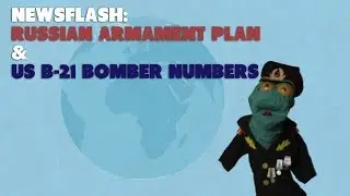 Russian state armament plan & Future US B-21 bomber fleet