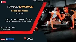 LIVE II GRAND OPENING II PHOENIX PRIME FITNESS CLUB II LIVE BY STILL STUDIO MOGA II