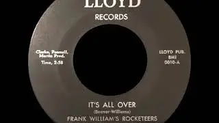 Frank William's Rocketeers Featuring Little Beaver - It's All Over