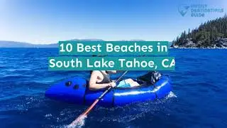 10 Best Beaches in South Lake Tahoe, CA