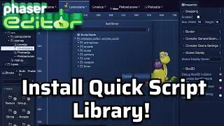 Phaser Editor v4 Tutorial: How to Install and Use Quick Script Nodes Library