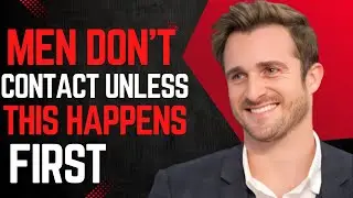 🎯Men Don't Contact Unless THIS Happens First  Matthew Hussey Motivational Speech