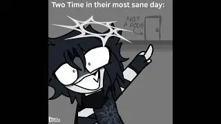 Two Time mentality - Forsaken Shitpost